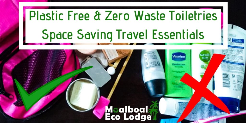 Plastic Free and Zero Waste Toiletries, Space Saving Travel Essentials, new normal luggage allowance, plastic free zero waste bathroom, shampoo bar, solid shampoo, conditioning bar, natural deodorant, solid lotion bar, moisturising bar, toothpowder, alcohol hand sanitiser spray, menstrual cup, moon cup, bamboo cotton buds or ear swabs, bamboo q-tips, Moalboal Eco Lodge