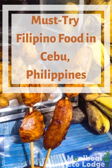 Wondering what Filipino dishes to try when visiting Cebu and the Philippines? Filipino cuisine is famous for Lechon, Adobo and sissig, but Moalboal Eco Lodge share other must-try Filipino food. #moalboal #cebu #philippines #moalboalcebu #moalboalphilippines #thingstodomoalboal #filipino #filipinofood #whattoeat #food #foodie #foodies #thingstodo #budgettravel #itsmorefuninthephilippines #travel